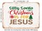 DECORATIVE METAL SIGN - Silly Santa Christmas is For Jesus - Vintage Rusty Look
